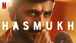 hasmukh netflix review